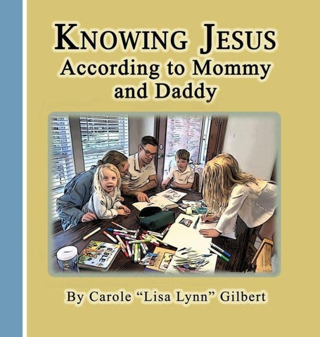 Knowing Jesus According to Mommy and Daddy