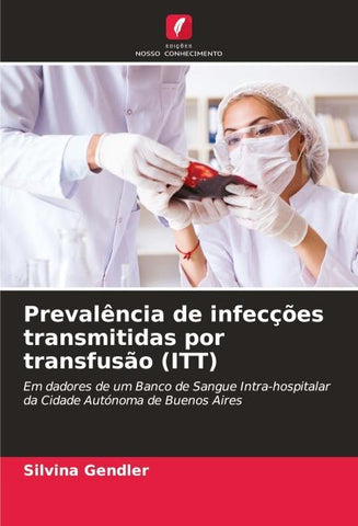 Prevalência de infecções transmitidas por transfusão (ITT)