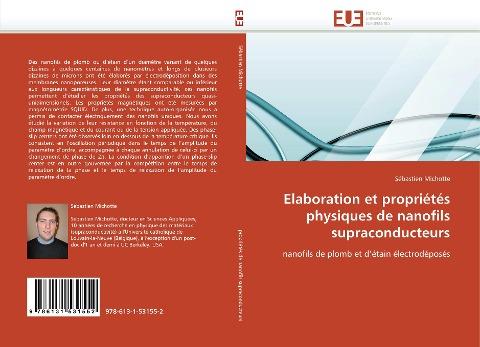 Elaboration et propriétés physiques de nanofils supraconducteurs