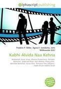Kabhi Alvida Naa Kehna