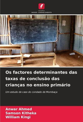 Os factores determinantes das taxas de conclusão das crianças no ensino primário