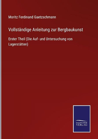 Vollständige Anleitung zur Bergbaukunst