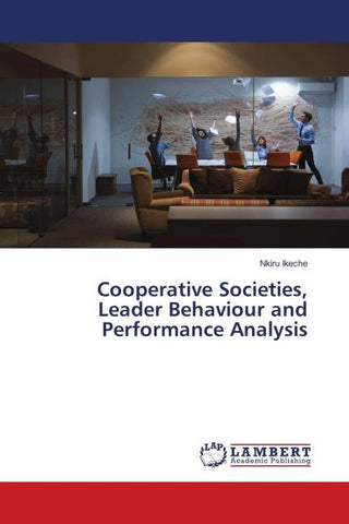 Cooperative Societies, Leader Behaviour and Performance Analysis