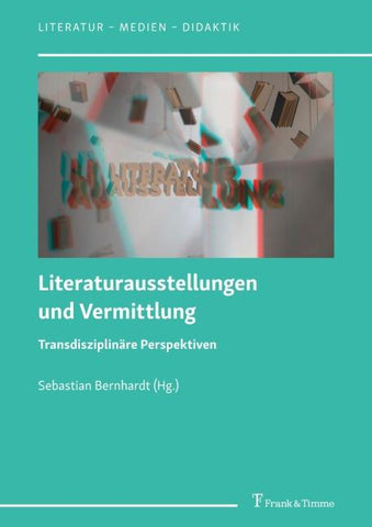 Literaturausstellungen und Vermittlung
