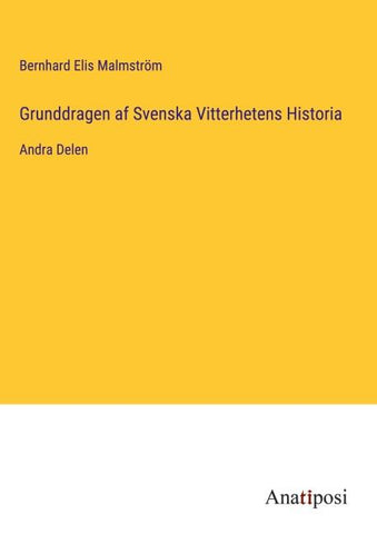 Grunddragen af Svenska Vitterhetens Historia