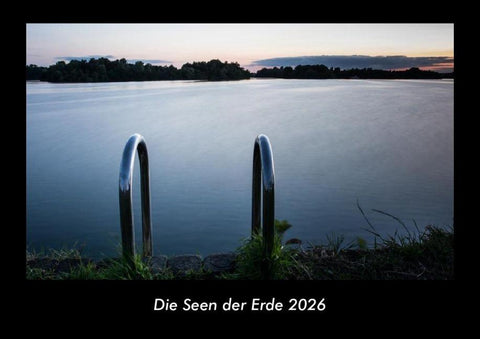 Die Seen der Erde 2026 Fotokalender DIN A3
