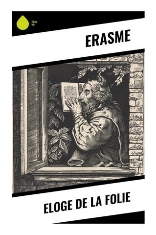 Eloge de la Folie
