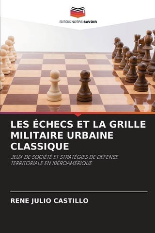 LES ÉCHECS ET LA GRILLE MILITAIRE URBAINE CLASSIQUE