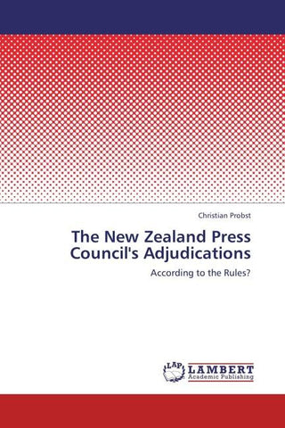The New Zealand Press Council's Adjudications