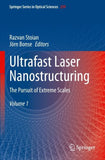 Ultrafast Laser Nanostructuring