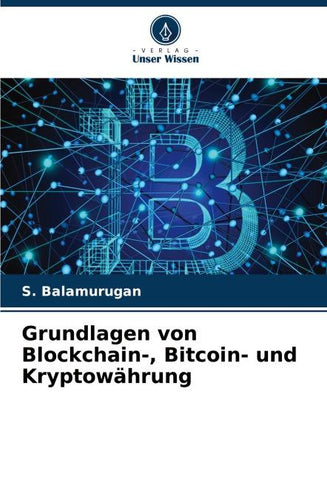 Grundlagen von Blockchain-, Bitcoin- und Kryptowährung