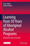 Learning from 50 Years of Aboriginal Alcohol Programs