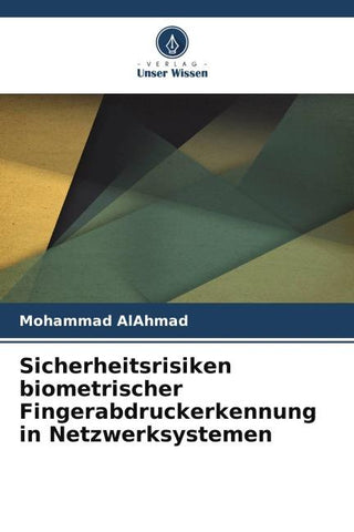Sicherheitsrisiken biometrischer Fingerabdruckerkennung in Netzwerksystemen