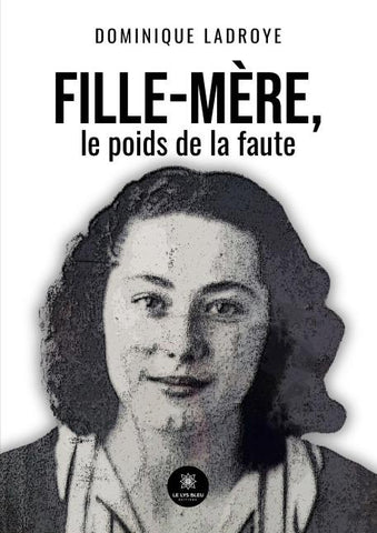 Fille-mère, le poids de la faute