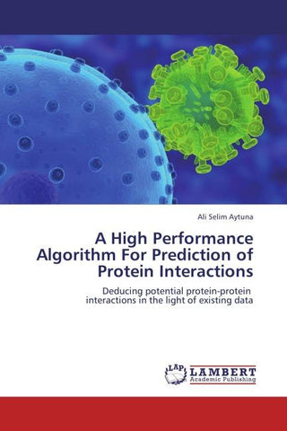 A High Performance Algorithm For Prediction of Protein Interactions
