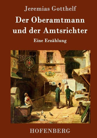 Der Oberamtmann und der Amtsrichter