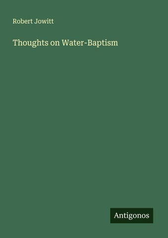Thoughts on Water-Baptism
