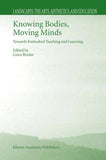 Knowing Bodies, Moving Minds
