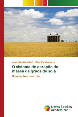 O sistema de aeração da massa de grãos de soja