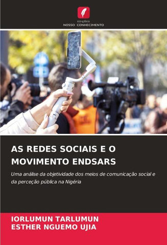 AS REDES SOCIAIS E O MOVIMENTO ENDSARS