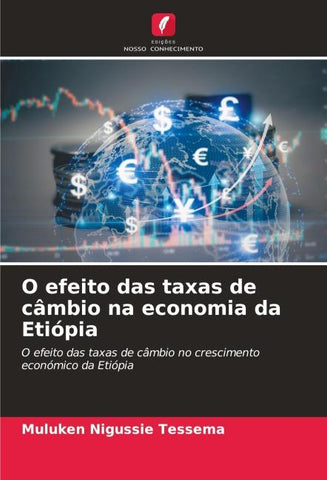 O efeito das taxas de câmbio na economia da Etiópia
