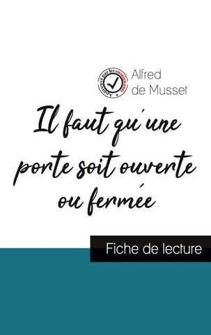 Il faut qu'une porte soit ouverte ou fermée de Alfred de Musset (fiche de lecture et analyse complète de l'oeuvre)