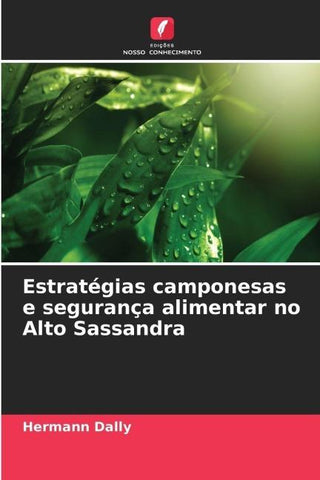 Estratégias camponesas e segurança alimentar no Alto Sassandra
