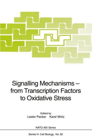 Signalling Mechanisms — from Transcription Factors to Oxidative Stress