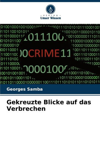 Gekreuzte Blicke auf das Verbrechen