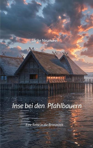 Inse bei den Pfahlbauern