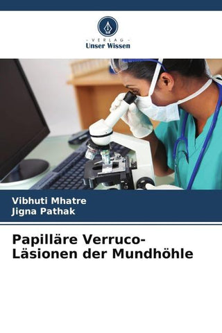 Papilläre Verruco-Läsionen der Mundhöhle