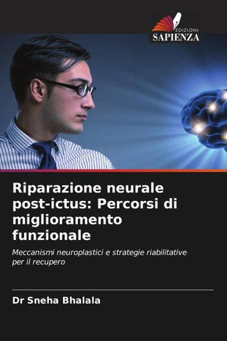 Riparazione neurale post-ictus: Percorsi di miglioramento funzionale