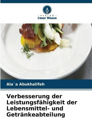 Verbesserung der Leistungsfähigkeit der Lebensmittel- und Getränkeabteilung