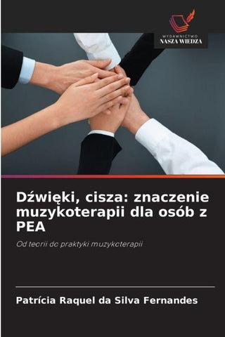 D¿wi¿ki, cisza: znaczenie muzykoterapii dla osób z PEA