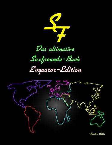 Das ultimative Sexfreunde-Buch - Emperor Edition