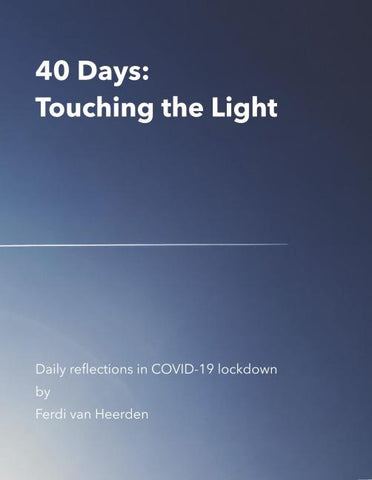40 Days: Touching the Light
