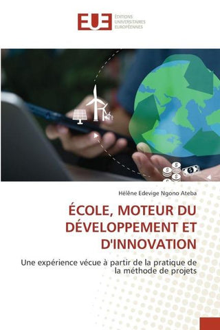 ÉCOLE, MOTEUR DU DÉVELOPPEMENT ET D'INNOVATION