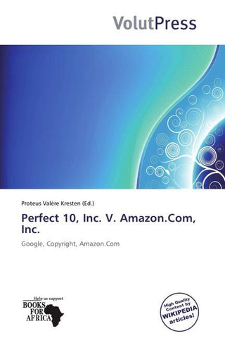 Perfect 10, Inc. V. Amazon.Com, Inc.
