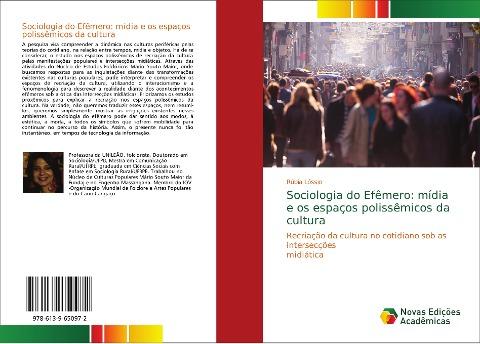 Sociologia do Efêmero: mídia e os espaços polissêmicos da cultura