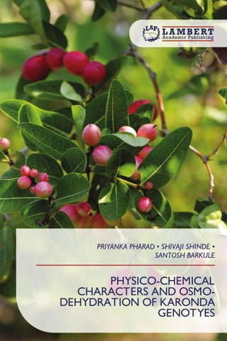 PHYSICO-CHEMICAL CHARACTERS AND OSMO- DEHYDRATION OF KARONDA GENOTYES