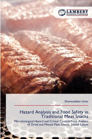 Hazard Analysis and Food Safety in Traditional Meat Snacks