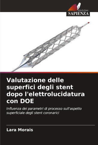 Valutazione delle superfici degli stent dopo l'elettrolucidatura con DOE