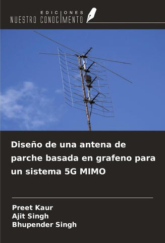 Diseño de una antena de parche basada en grafeno para un sistema 5G MIMO