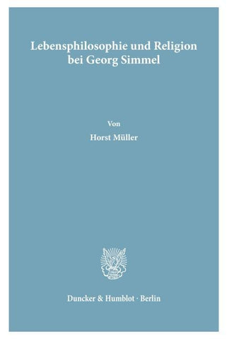 Lebensphilosophie und Religion bei Georg Simmel.