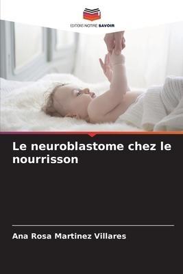 Le neuroblastome chez le nourrisson
