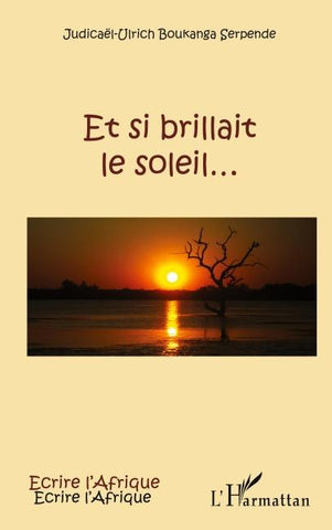Et si brillait le soleil...