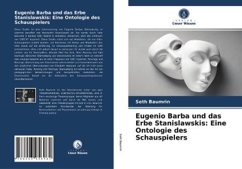 Eugenio Barba und das Erbe Stanislawskis: Eine Ontologie des Schauspielers