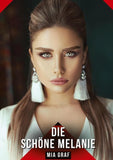 Die schöne Melanie