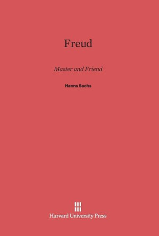 Freud, Master and Friend