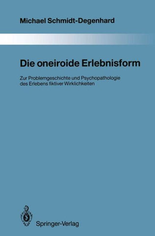 Die oneiroide Erlebnisform
